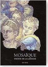 Mosaque. Trsor de la latinit. Des origines  nos jours
