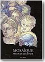 Mosaque. Trsor de la latinit. Des origines  nos jours
