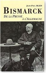 Bismarck. De la Prusse  l'Allemagne