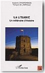 La Lituanie. Un millnaire dHistoire